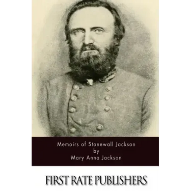 Memoirs of Stonewall Jackson