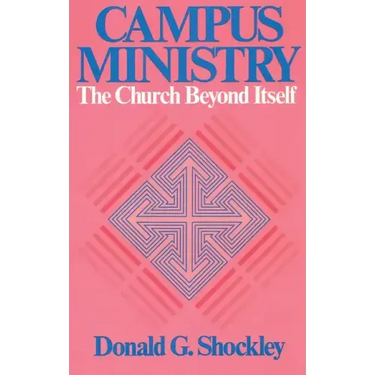 Campus Ministry: The Church Beyond Itself