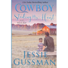 Cowboy Stealing My Heart: Coming Home to North Dakota Book Three