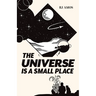 The Universe is a Small Place