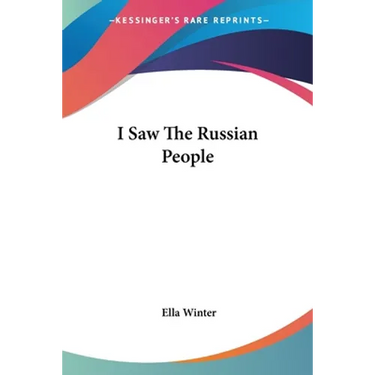 I Saw The Russian People