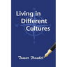 Living in Different Cultures