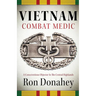 Vietnam Combat Medic: A Conscientious Objector In The Central Highlands