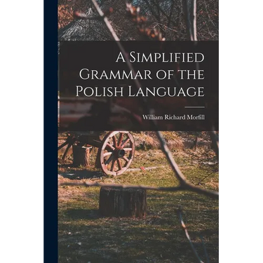 A Simplified Grammar of the Polish Language