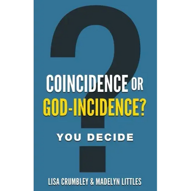 Coincidence or God-Incidence? You Decide