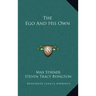 The Ego and His Own