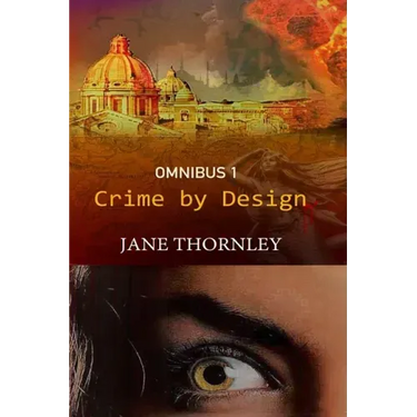 Crime By Design Omnibus 1: Three Thrillers in One Book