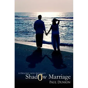 Shadow Marriage: A Descent into Intimacy
