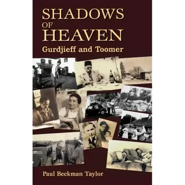 The Shadows of Heaven: Gurdjieff and Toomer