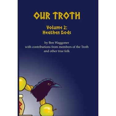 Our Troth: Heathen Gods