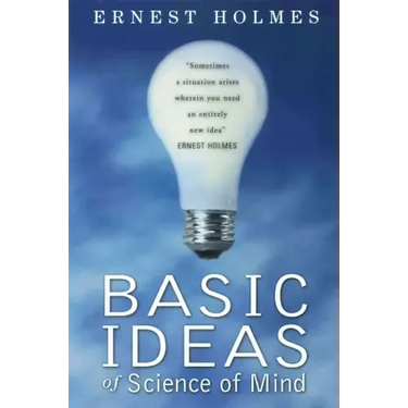 Basic Ideas of Science of Mind
