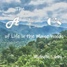 The A, B, C's of Life in the Maine Woods