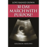 Love Rained Down: 30 Day March with Purpose