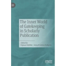 The Inner World of Gatekeeping in Scholarly Publication