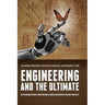 Engineering and the Ultimate: An Interdisciplinary Investigation of Order and Design in Nature and Craft