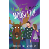 Under the Mooseltoe