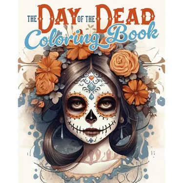 The Day of the Dead Coloring Book