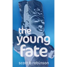 The Young Fate