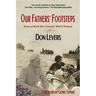 Our Fathers' Footsteps: Stories of World War 2 Veterans' "What If" Moments