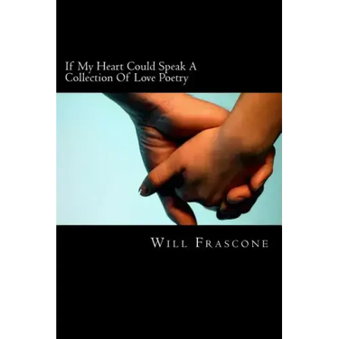 If my heart could speak