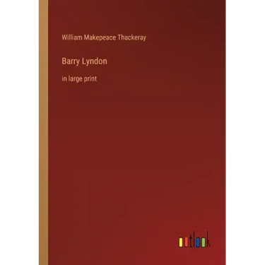 Barry Lyndon: in large print
