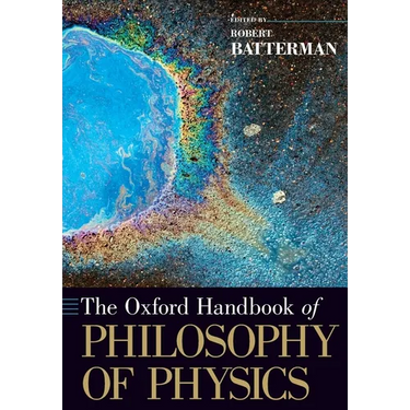 The Oxford Handbook of Philosophy of Physics