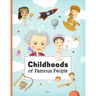Childhoods of Famous People