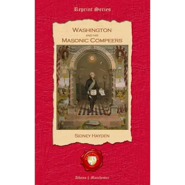Washington and his Masonic Compeers