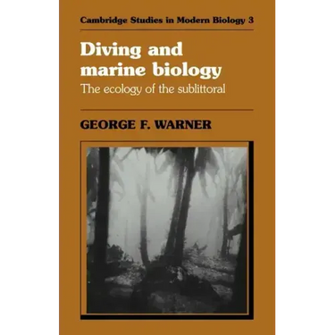 Diving and Marine Biology: The Ecology of the Sublittoral