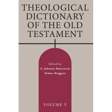 Theological Dictionary of the Old Testament, Volume V: Volume 5