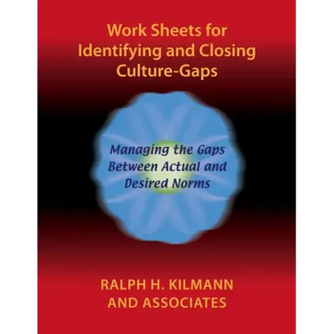 Work Sheets for Identifying and Closing Culture-Gaps
