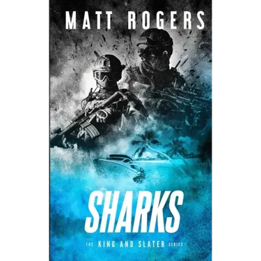 Sharks: A King & Slater Thriller