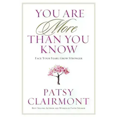 You Are More Than You Know: Face Your Fears, Grow Stronger