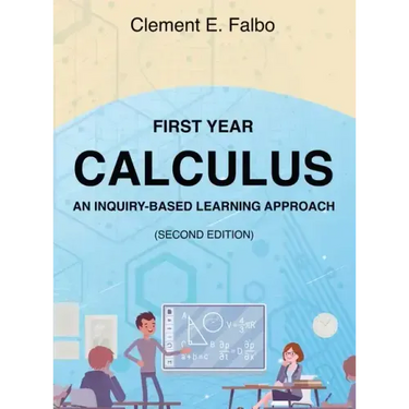 First Year Calculus, An Inquiry-Based Learning Approach