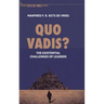 Quo Vadis?: The Existential Challenges of Leaders
