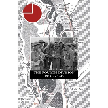 THE FOURTH DIVISION 1939 to 1945