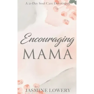 Encouraging Mama