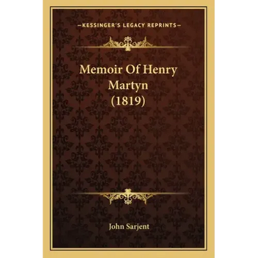 Memoir Of Henry Martyn (1819)