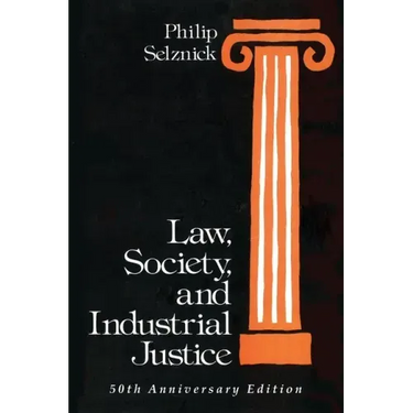 Law, Society, and Industrial Justice