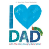 I Love Dad with the Very Hungry Caterpillar