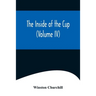 The Inside of the Cup (Volume IV)