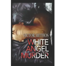 The White Angel Murder