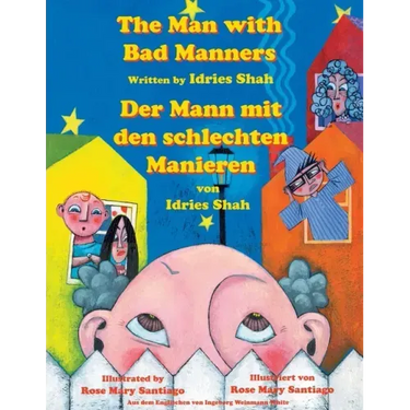 The Man with Bad Manners -- Der Mann mit den schlechten Manieren: Bilingual English-German Edition / Zweisprachige Ausgabe Englisch-Deutsch