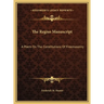 The Regius Manuscript: A Poem On The Constitutions Of Freemasonry