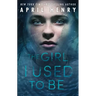 The Girl I Used to Be