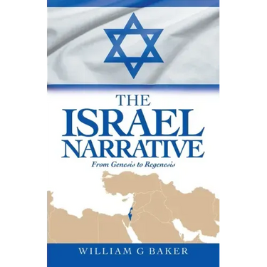The Israel Narrative: From Genesis to Regenesis