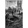 Ypres: The Holy Ground of British Arms