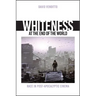 Whiteness at the End of the World: Race in Post-Apocalyptic Cinema