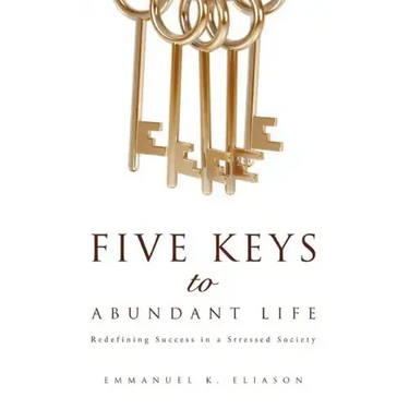 Five Keys to Abundant Life