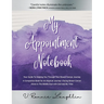 My Appointment Notebook: Your Guide to Helping You Through Your Breast Cancer Journey - A Companion Book to An Atypical Journey - Facing Breast